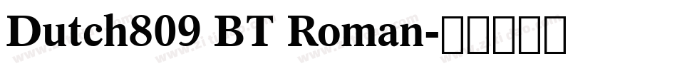 Dutch809 BT Roman字体转换